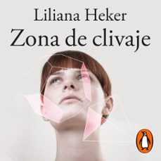 zona de clivaje (audiolibro)-liliana heker-9789877388244