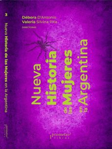 nueva historia de las mujeres en la argentina (ebook)-débora c. d'antonio-valeria silvina pita-9789878267944