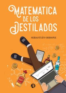 matematica de los destilados (ebook)-sebastian oddone-9789878708744