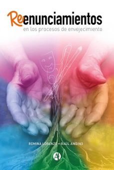 reenunciamientos en los procesos de envejecimiento (ebook)-romina lorenzo-raúl andino-9789878722344