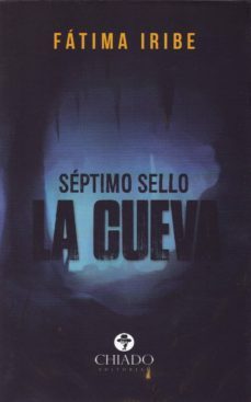 septimo sello: la cueva-fatima iribe-9789895197644