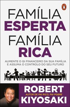 pai rico, pai pobre: familia esperta, familia rica (ebook)-robert t. kiyosaki-9789895960644