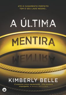 a ultima mentira (ebook)-kimberly belle-9789897104244