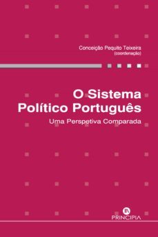 o sistema politico portugues (ebook)-conceição pequito teixeira (coord.)-9789897162244