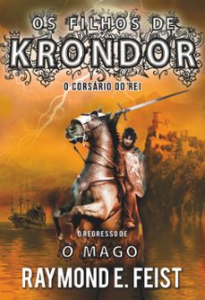 os filhos de krondor - o corsario do rei (ebook)-raymond e. feist-9789897732744