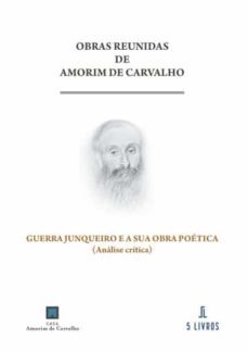 guerra junqueiro e a sua obra poetica (analise critica)-amorim de carvalho-9789897826344