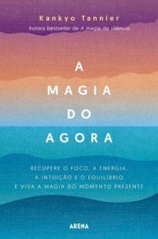 a magia do agora (ebook)-kankyo tannier-9789897842344