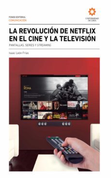 la  revolucion de netflix en el cine y la television (ebook)-isaac leon frias-9789972455544