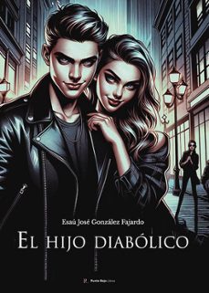el hijo diabólico-esau jose gonzalez fajardo-9790035910344