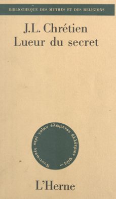 lueur du secret (ebook)-jean louis chretien-9791031902944