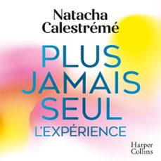 plus jamais seul. l'experience (audiolibro)-natacha calestreme-9791033925644