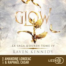 la saga d'auren - volume 4 glow (audiolibro)-raven kennedy-9791036630644