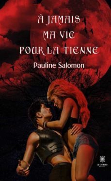 a jamais ma vie pour la tienne (ebook)-9791037759344