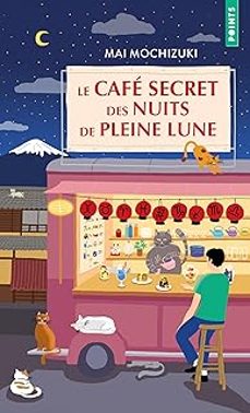 le cafe secret des nuits de pleine lune-mai mochizuki-9791041418244