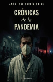 cronicas de la pandemia-amos jose garcia rojas-9791155413944