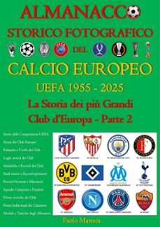 almanacco storico fotografico del calcio europeo uefa 1955-2025 (vol. 2) (ebook)-9791223909744