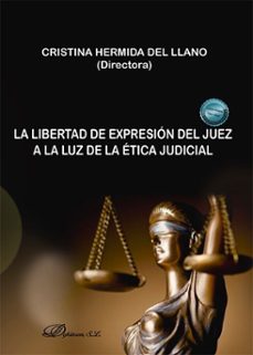 la libertad de expresion del juez a la luz de la etica judicial-9791370061944
