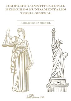 derecho constitucional. derechos fundamentales. teoria general-carlos ruiz miguel-9791370065744