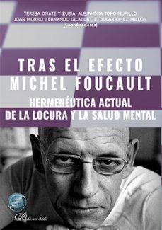 tras el efecto michel foucault. hermeneutica actual de la locura y la salud mental (ebook)-teresa oñate y zubia-9791370067144