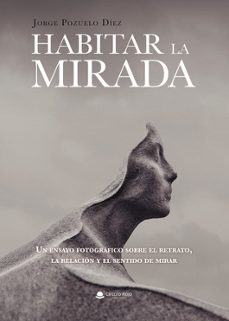 habitar la mirada-jorge pozuelo diez-9791370466244