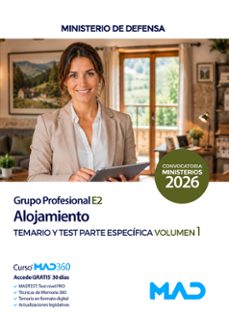 alojamiento ministerio de defensa grupo profesional e2. temario y test parte específica volumen 1 2026-9791370621544
