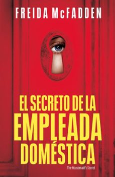 el secreto de la empleada domestica (la empleada domestica 2) (ebook)-freida mcfadden-9791387512644