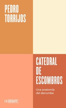 catedral de escombros (serie endebate) (ebook)-pedro torrijos-9791387600044