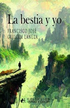 la bestia y yo-francisco jose guillem lanuza-9791387612344
