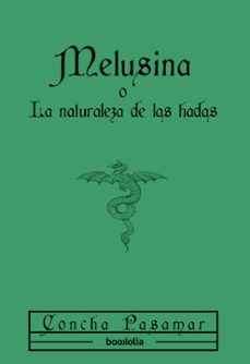 melusina, o la naturaleza de las hadas-concha pasamar-9791387702144