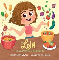 la lola i els aliments saludables-jordina marti salvado-9791387821944