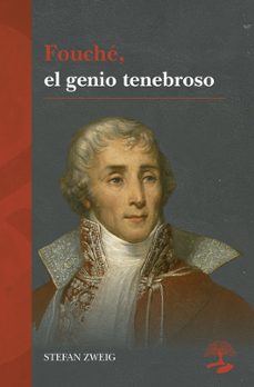 fouche, el genio tenebroso-stefan zweig-9791388135644