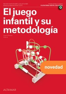 el juego infantil y su metodología. (nueva edición)-virginia romero rosales-9791388140044