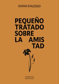 pequeño tratado sobre la amistad-joana d'alessio-9791399017144