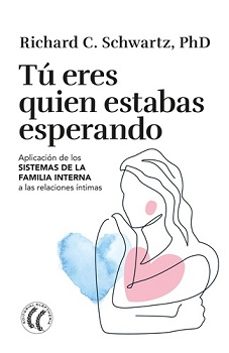 tu eres quien estabas esperando-richard c. schwartz-9791399028744