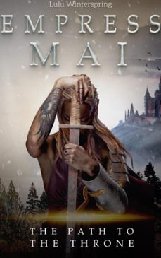 empress mai (ebook)-lulu winterspring-9798215759844