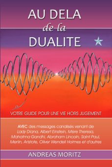 au dela de la dualite (ebook)-andreas moritz-9798224994144