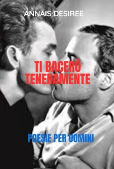 ti bacero teneramente (ebook)-annais désirée-9798227568144