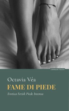 fame di piede (ebook)-octavia véa-9798231738144