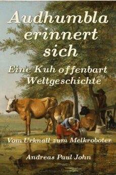audhumbla erinnert sich (ebook)-andreas paul john-9798232100544