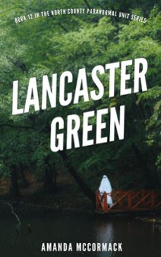 lancaster green (ebook)-amanda mccolgan-9798232592844