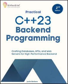 practical c++23 backend programming, second edition (ebook)-9798232692544