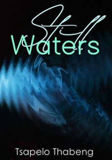 still waters (ebook)-tsapelo thabeng-9798232918644