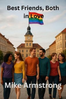 best friends, both in love (ebook)-mike armstrong-9798232952044