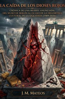 la caida de los dioses rojos (ebook)-j.m. mateos-9798233154744
