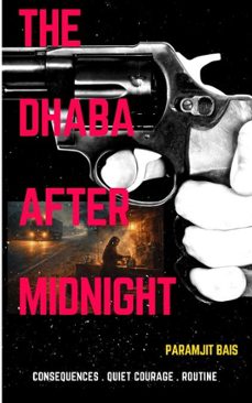 the dhaba after midnight (ebook)-paramjit bais-9798233160844
