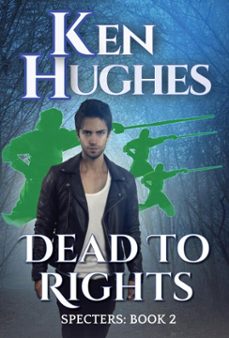dead to rights (ebook)-ken hughes-9798233403644