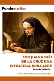 sor juana ines de la cruz (ebook)-david francisco camargo hernández-9798233658044