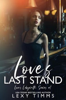 love's last stand (ebook)-lexy timms-9798233832444