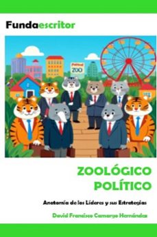 zoologico politico (ebook)-david francisco camargo hernández-9798233940644