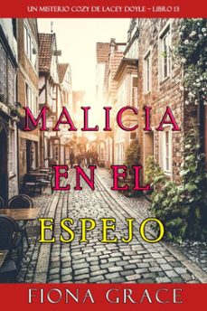 malicia en el espejo (un misterio cozy de hazel stitchworth - libro 13) (ebook)-fiona grace-9798341558144
